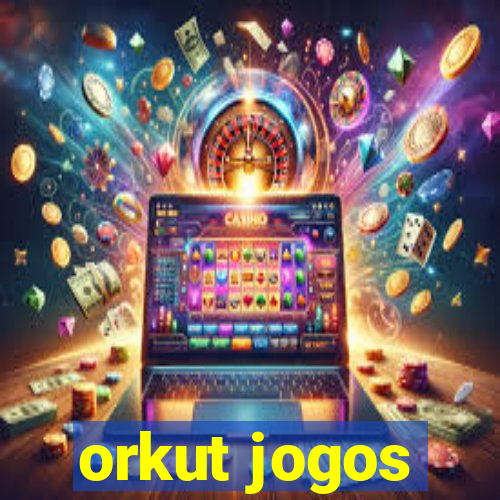 orkut jogos